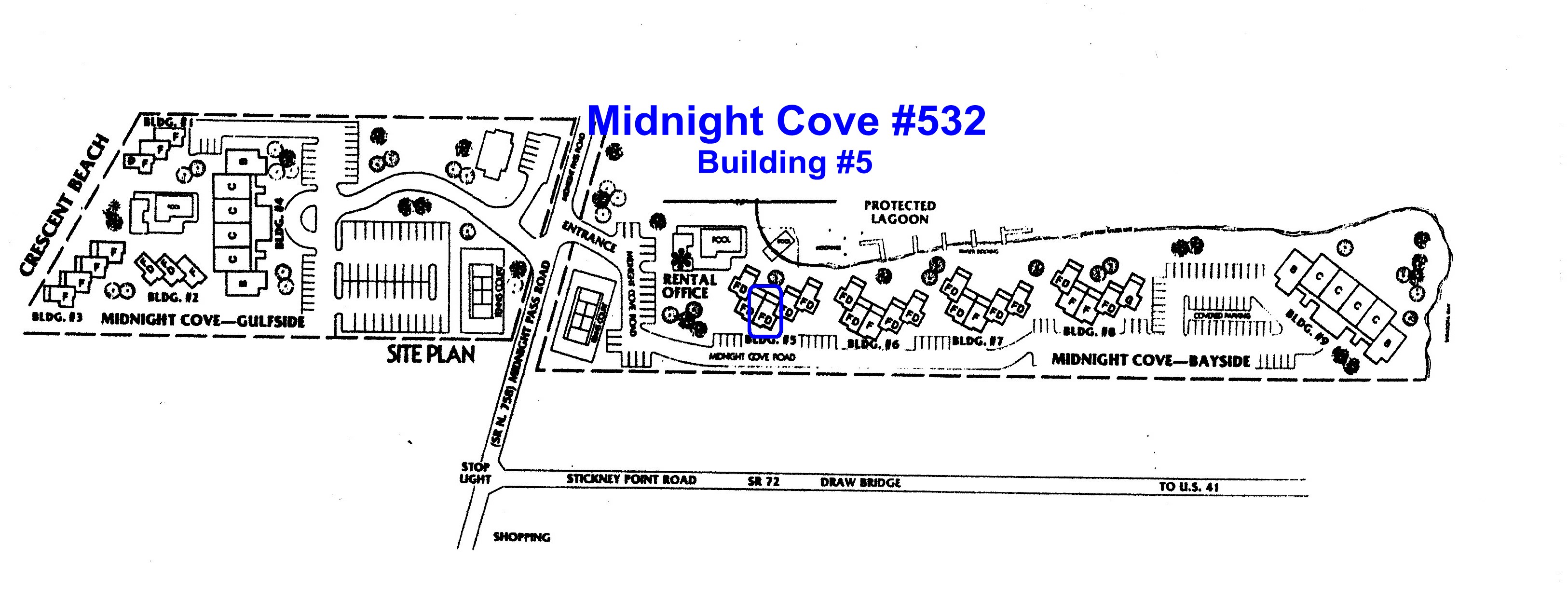 Midnight Cove #532 is in the 1st building on the Midnight Cove bayside property, building #5, 3rd stack from the left, on the 3rd floor.